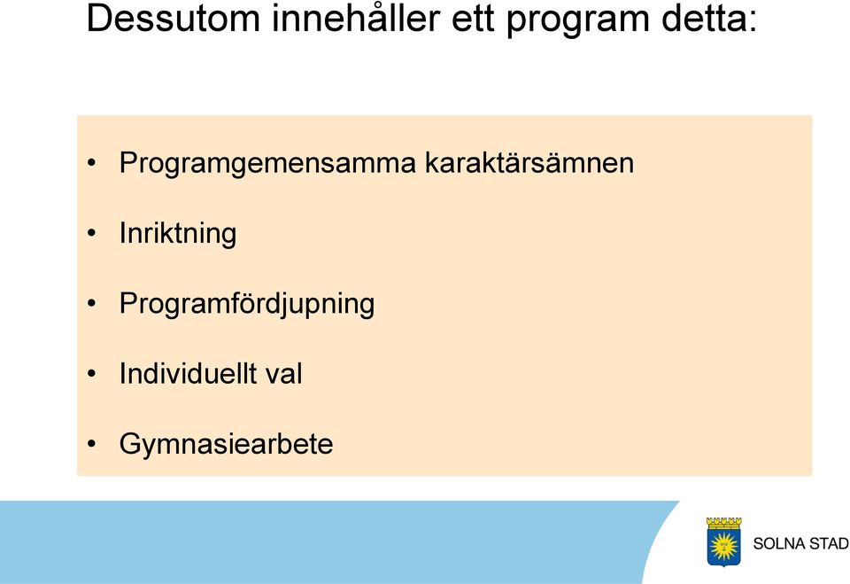 karaktärsämnen Inriktning