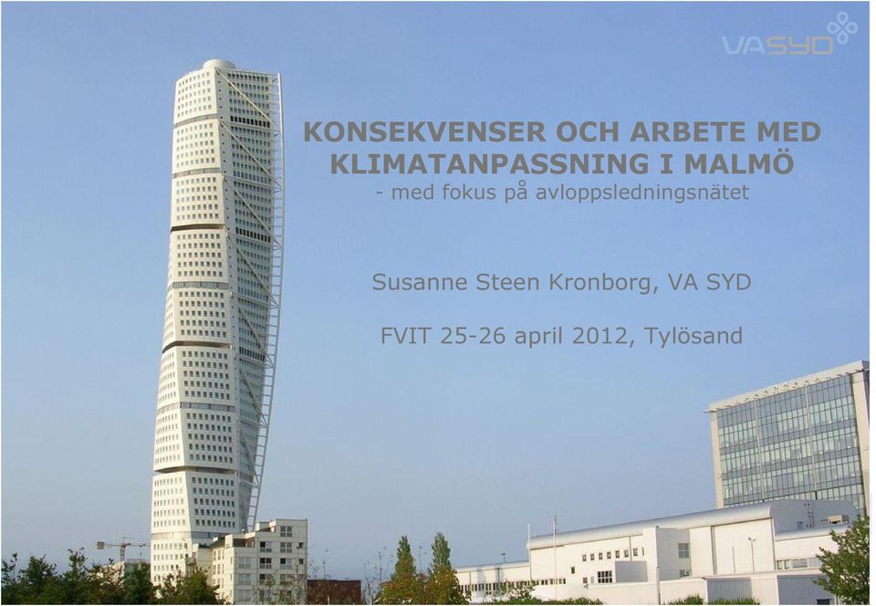 på avloppsledningsnätet Susanne Steen