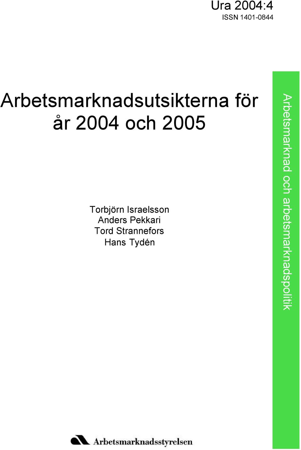 2005 Torbjörn Israelsson Anders Pekkari