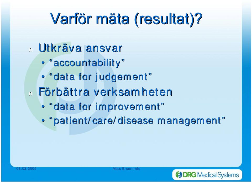 for judgement Förbättra verksamheten
