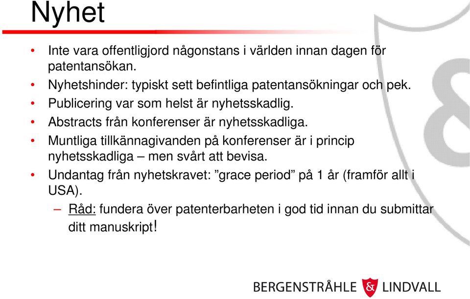 Abstracts från konferenser är nyhetsskadliga.