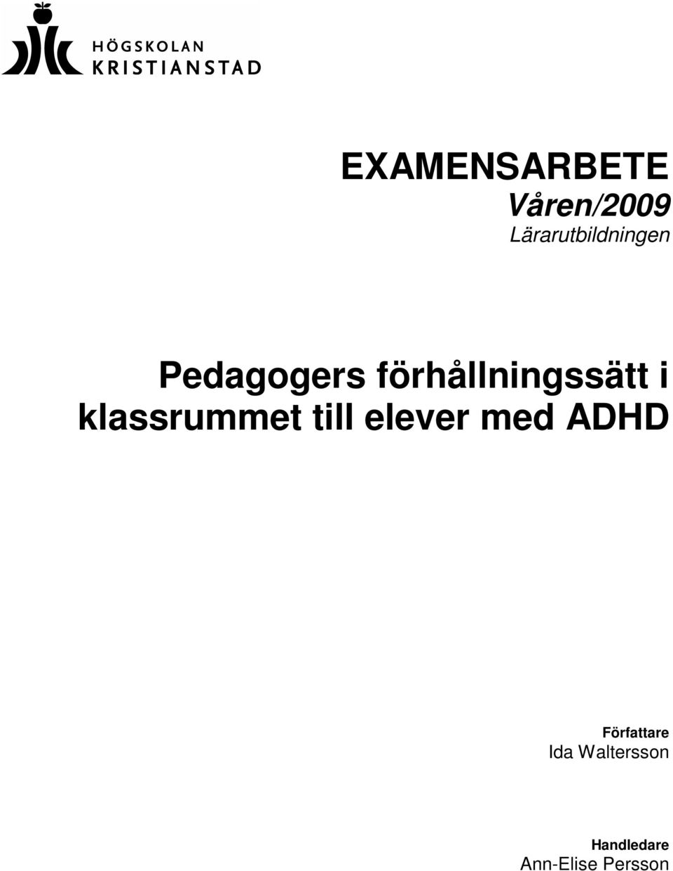 förhållningssätt i klassrummet till