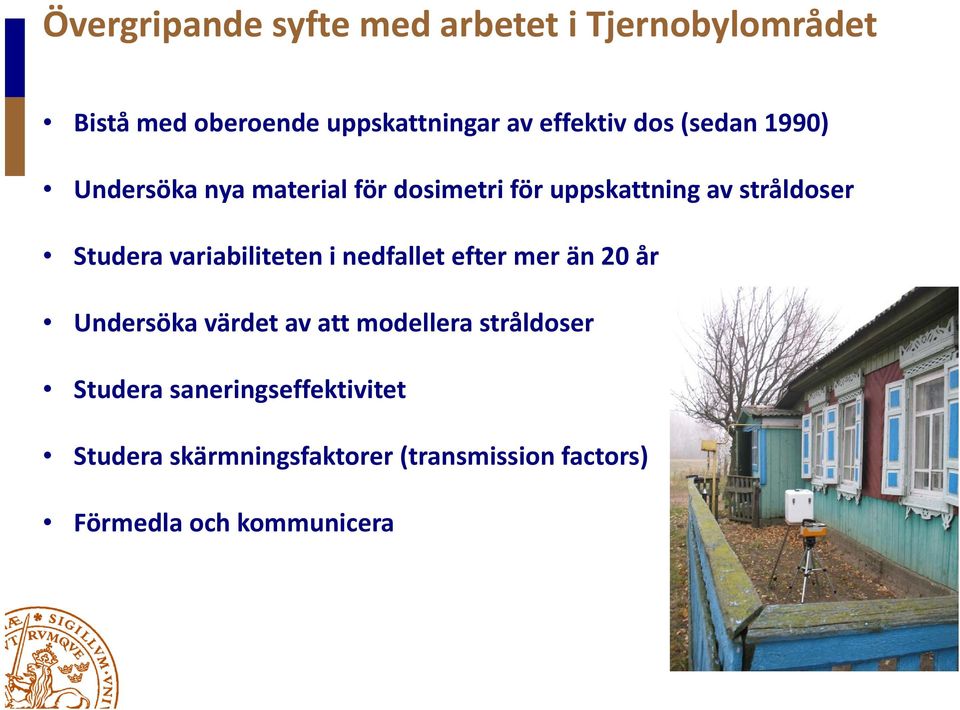 variabiliteten i nedfallet efter mer än 20 år Undersöka värdet av att modellera stråldoser