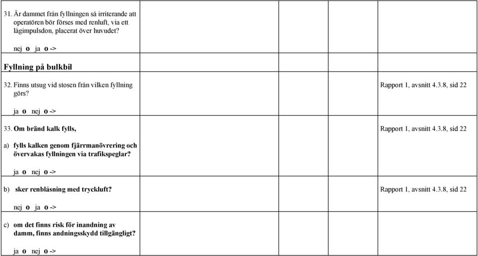 Om bränd kalk fylls, Rapport 1, avsnitt 4.3.