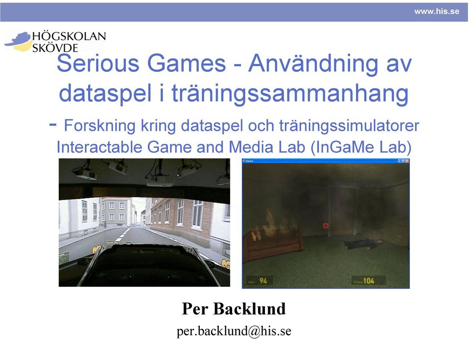 och träningssimulatorer Interactable Game and