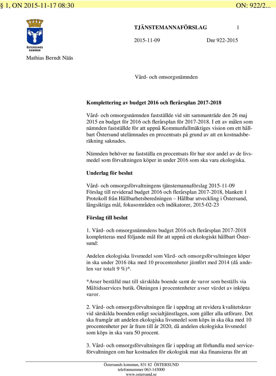 sammanträde den 26 maj 2015 en budget för 2016 och flerårsplan för 2017-2018.