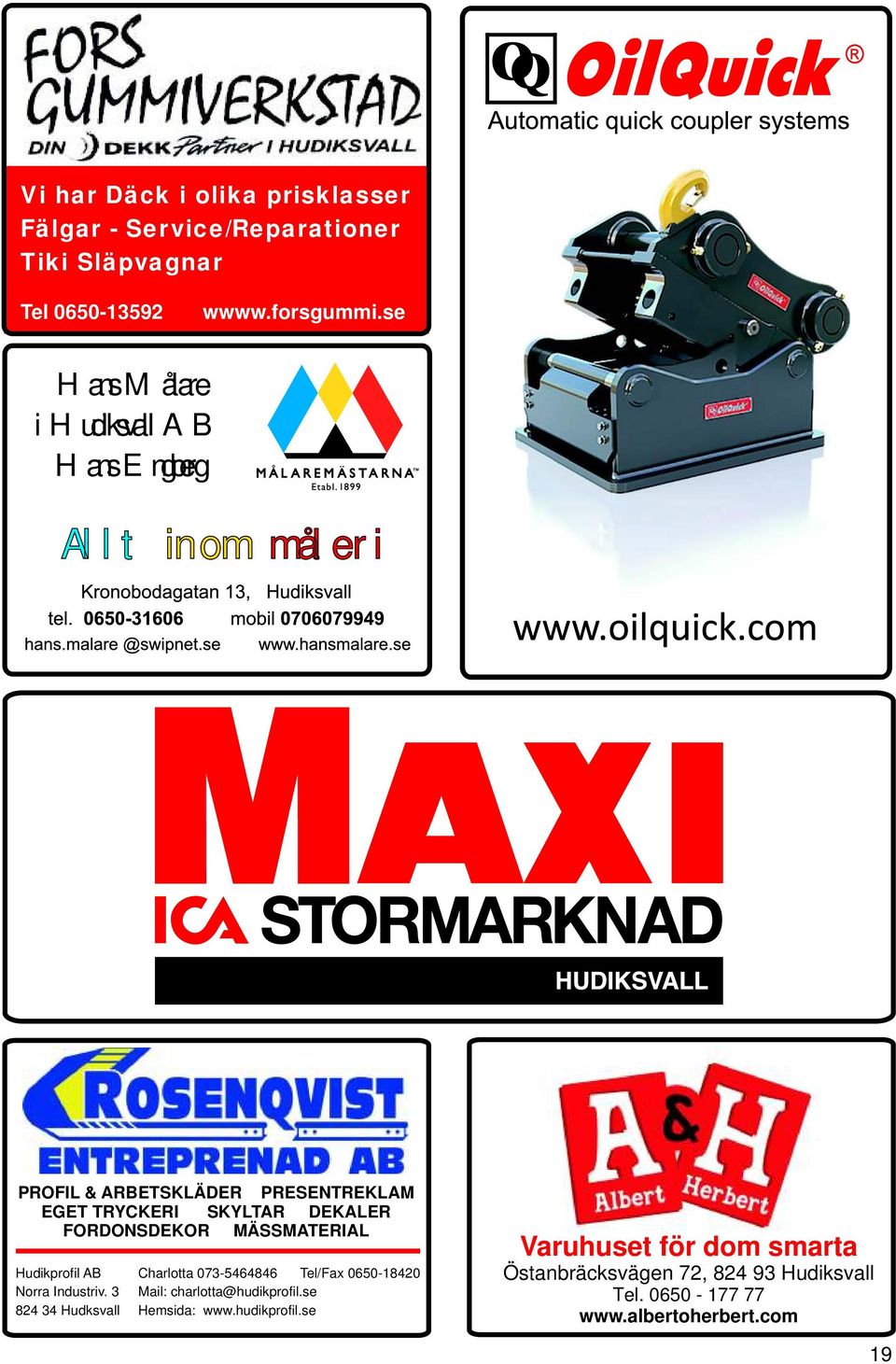 FORDONSDEKOR MÄSSMATERIAL Hudikprofil AB Charlotta 073-5464846 Tel/Fax 0650-18420 Norra Industriv. 3 Mail: charlotta@hudikprofil.