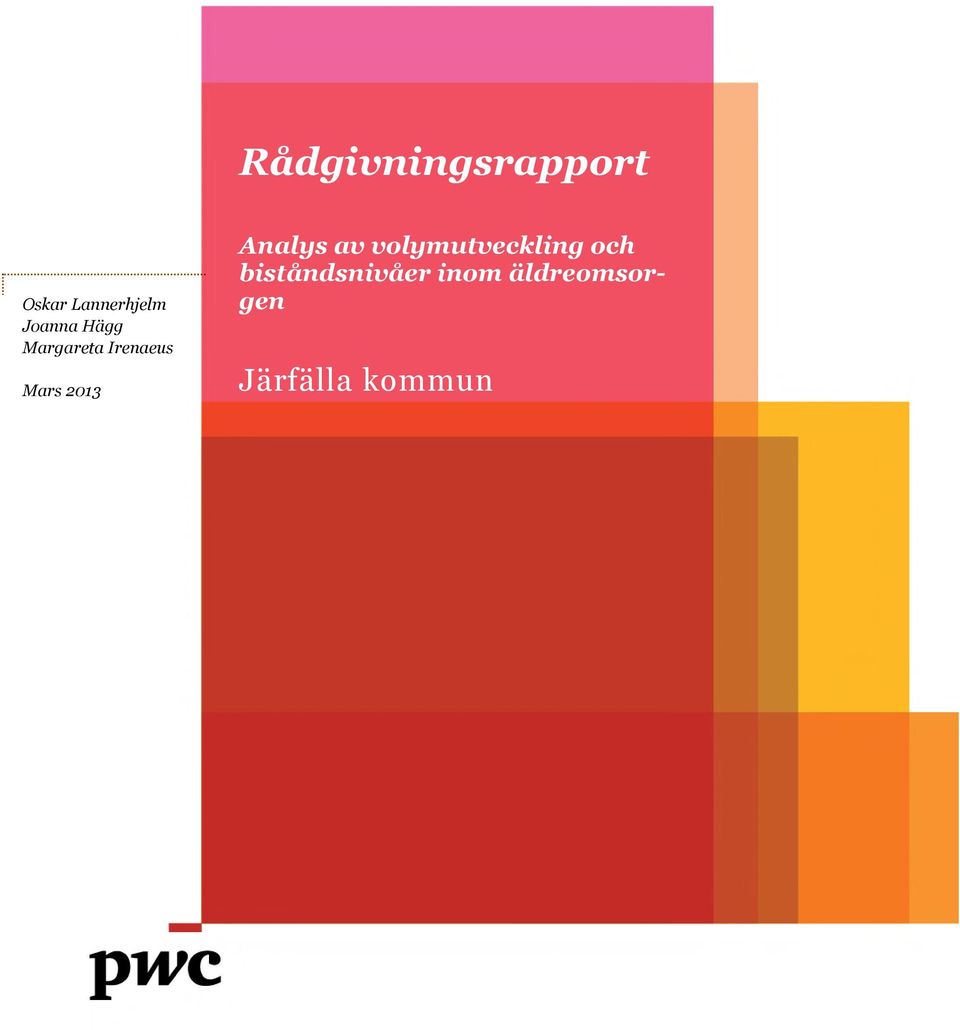 2013 Analys av volymutveckling och