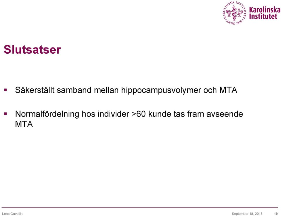 Normalfördelning hos individer >60 kunde