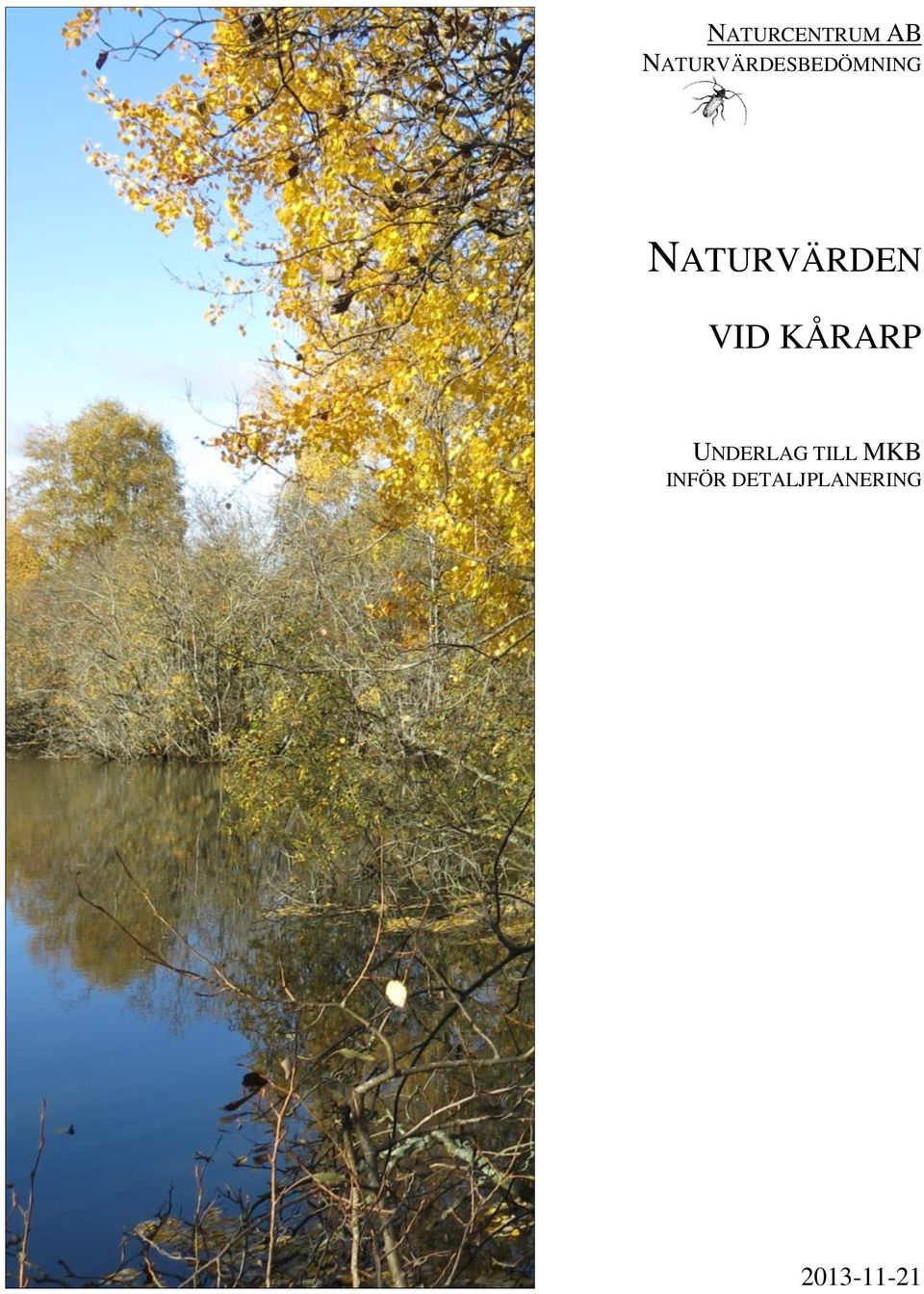 NATURVÄRDEN VID KÅRARP