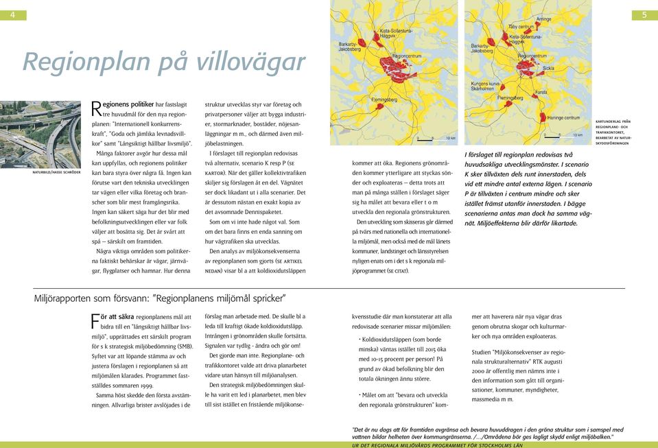Ingen kan förutse vart den tekniska utvecklingen tar vägen eller vilka företag och branscher som blir mest framgångsrika.