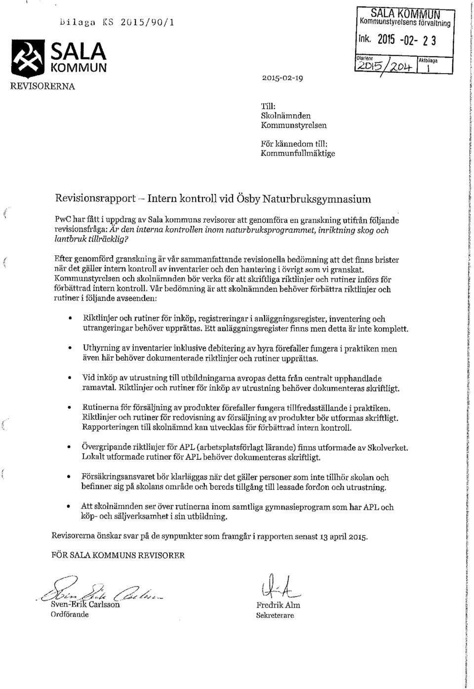 interna lcontrollen inom naturbrulcsprogrammet, inriktning slcog och lantbruk tillräclc/ig?
