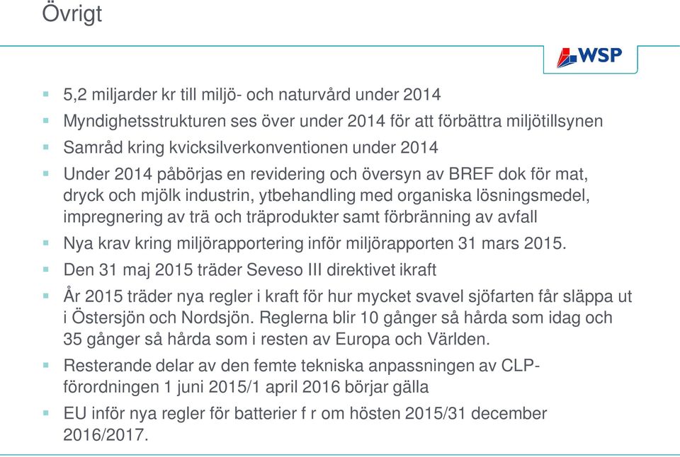 kring miljörapportering inför miljörapporten 31 mars 2015.