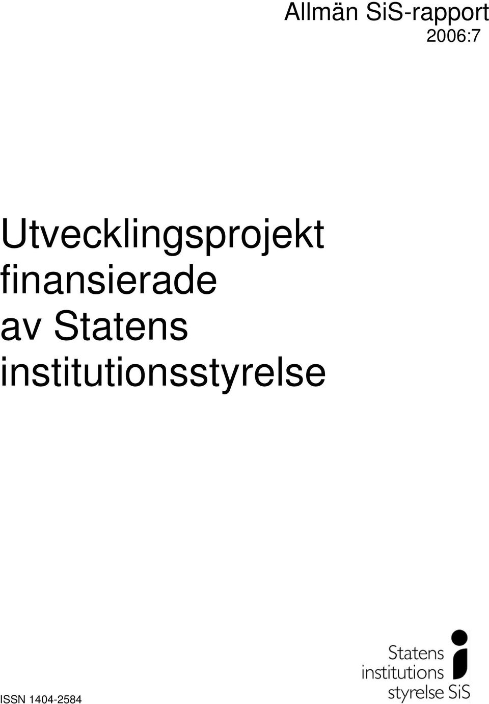 finansierade av Statens