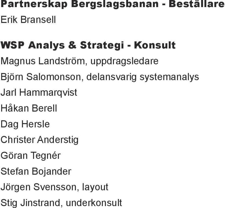systemanalys Jarl Hammarqvist Håkan Berell Dag Hersle Christer Anderstig