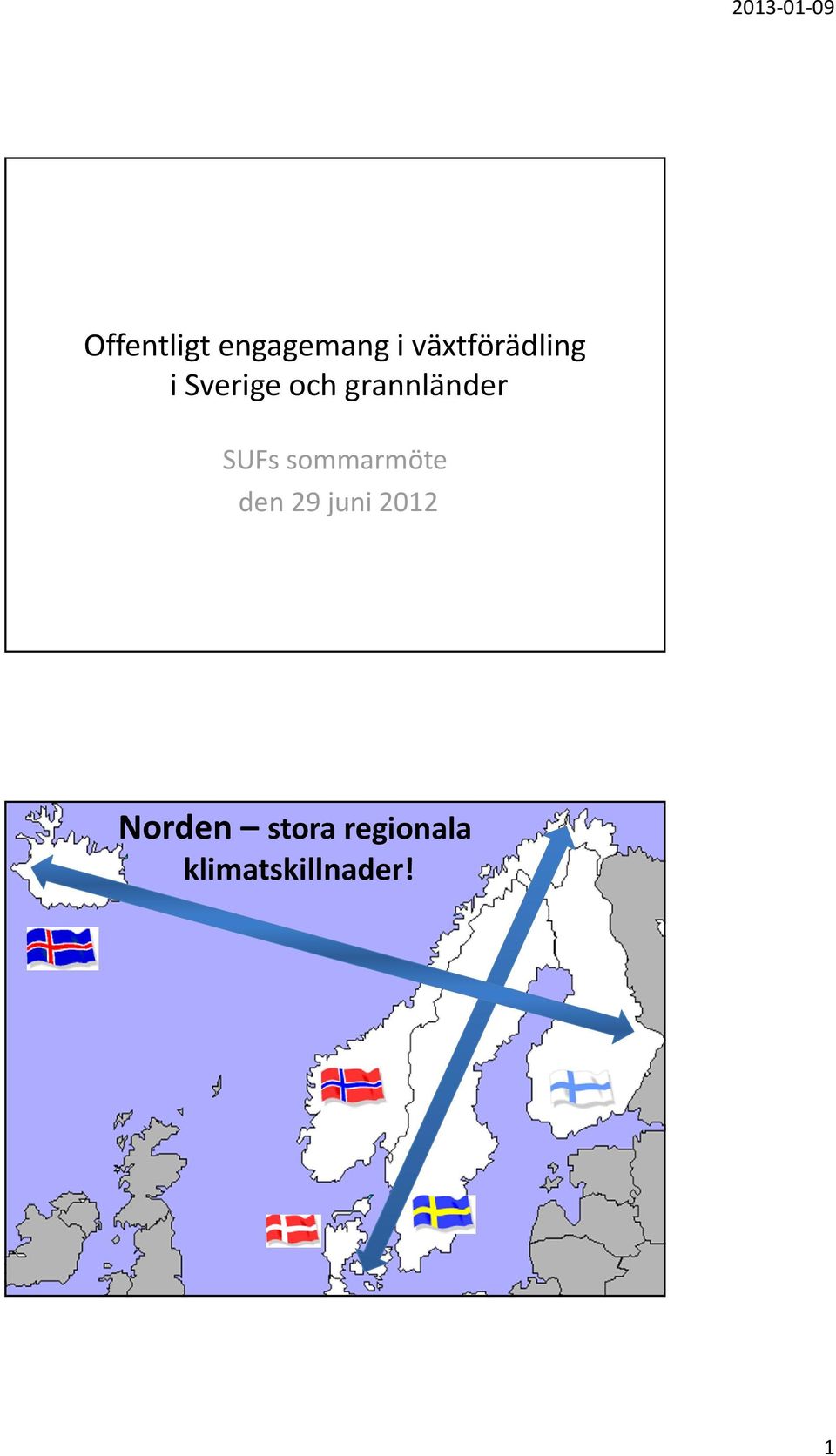 sommarmöte den 29 juni 2012 Växjö