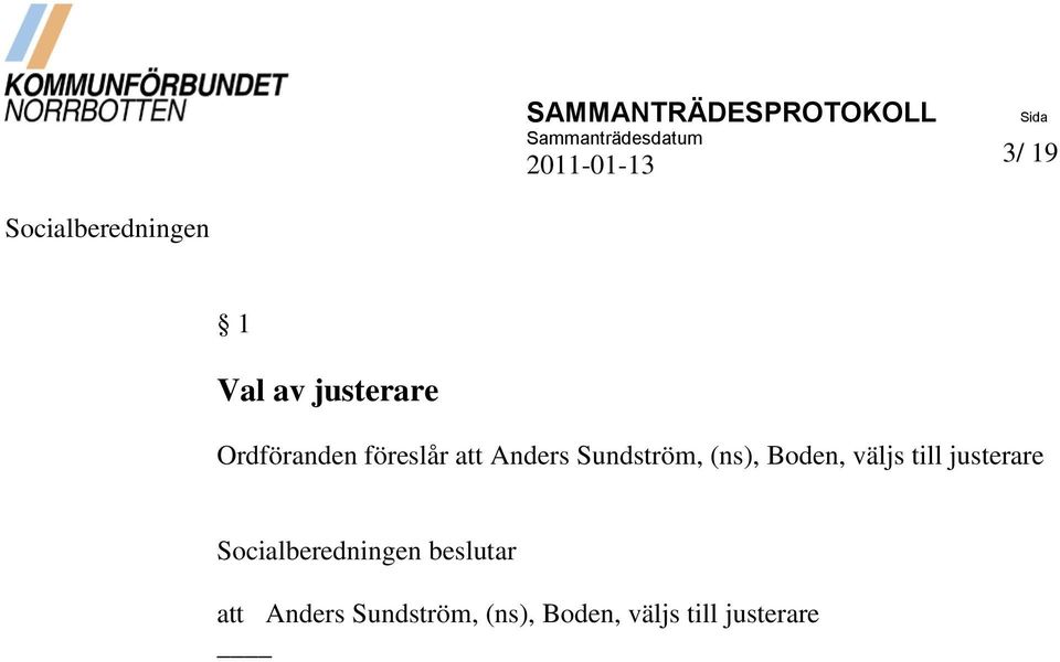 Boden, väljs till justerare beslutar att