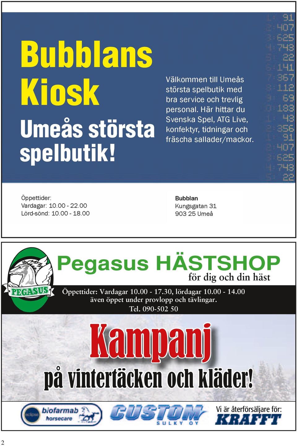 är hittr u Svensk Spel, ATG Live, konfektyr, tiningr och fräsch sller/mckor.