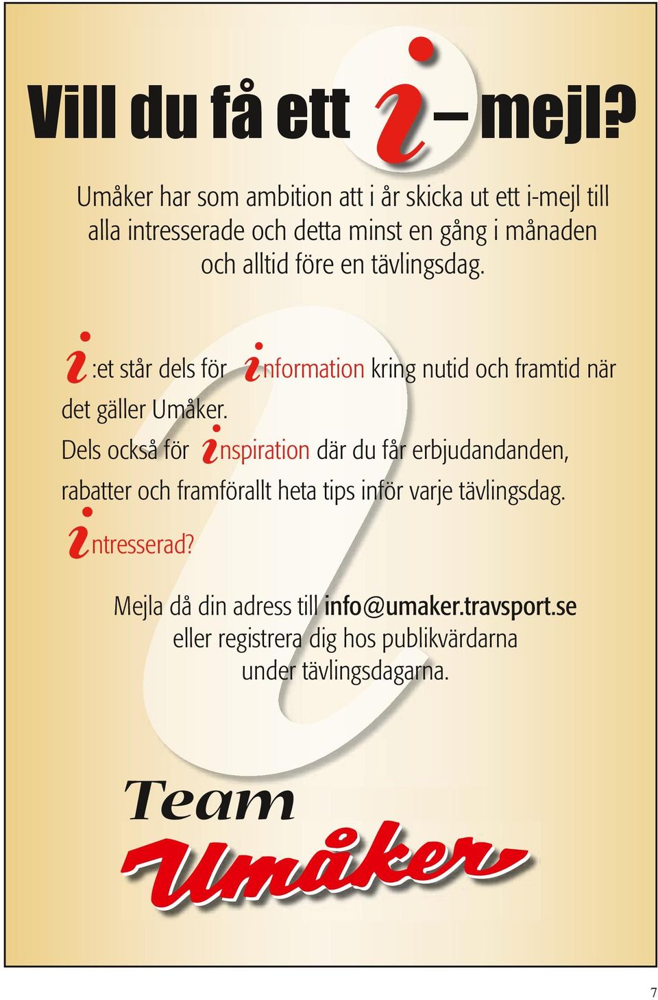 före en tävlingsg. i :et står els för et gäller måker.