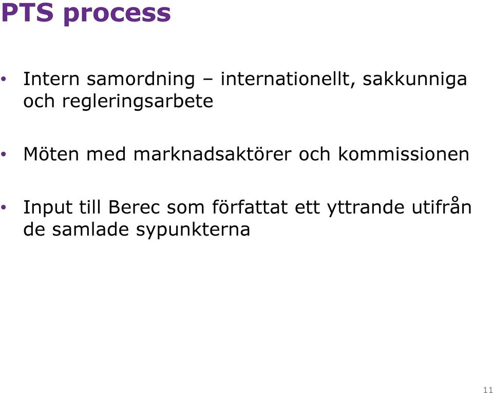 marknadsaktörer och kommissionen Input till Berec