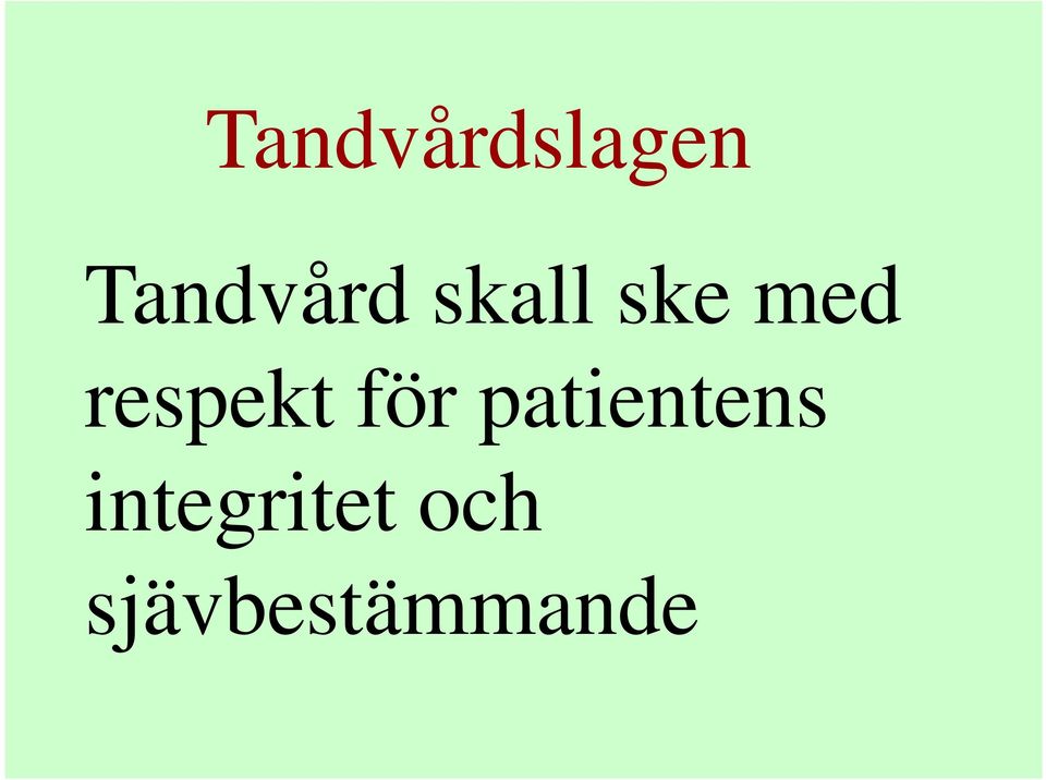 respekt för patientens