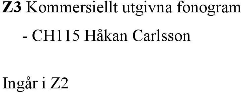 - CH115 Håkan