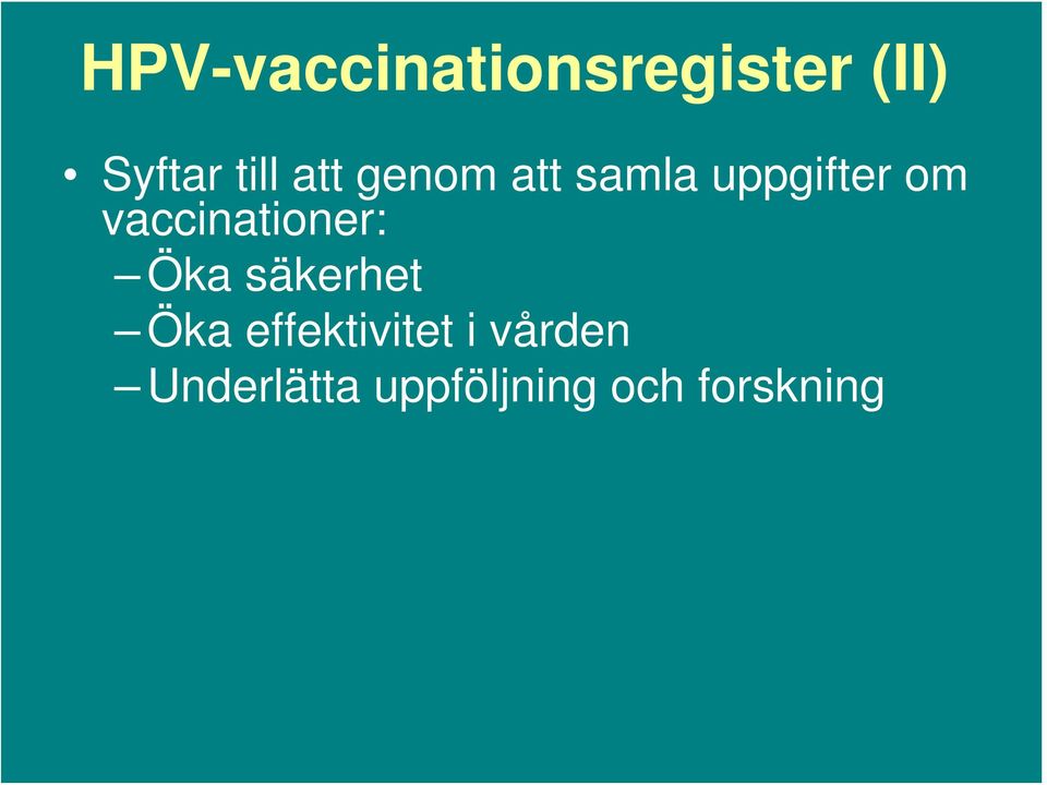 vaccinationer: Öka säkerhet Öka