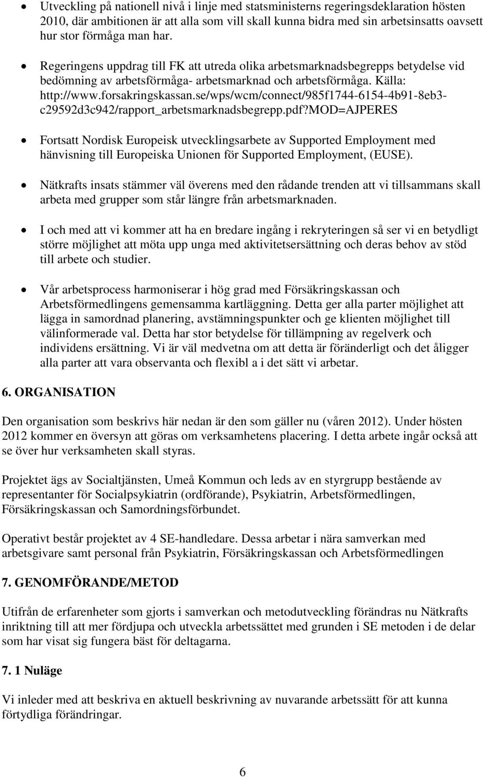 se/wps/wcm/connect/985f1744-6154-4b91-8eb3- c29592d3c942/rapport_arbetsmarknadsbegrepp.pdf?