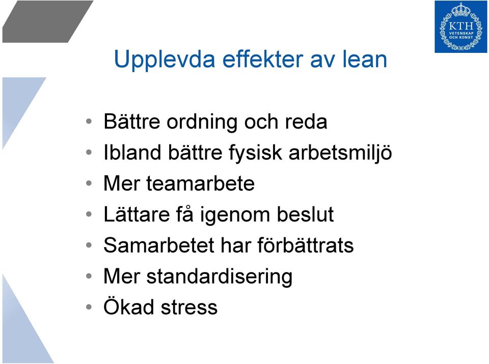 teamarbete Lättare få igenom beslut