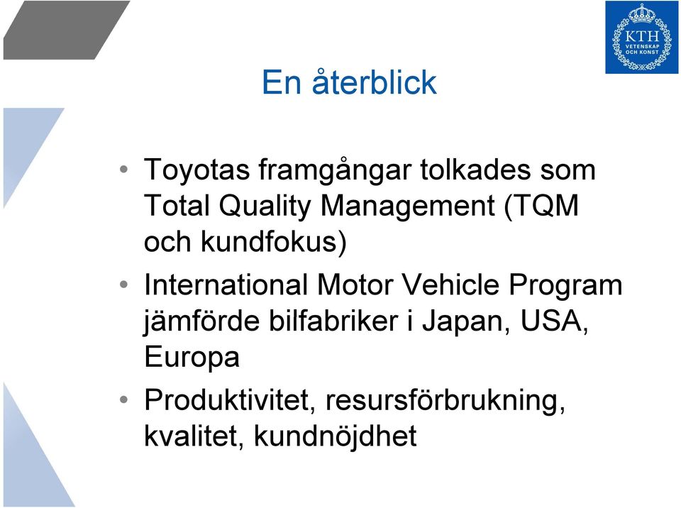 Motor Vehicle Program jämförde bilfabriker i Japan,
