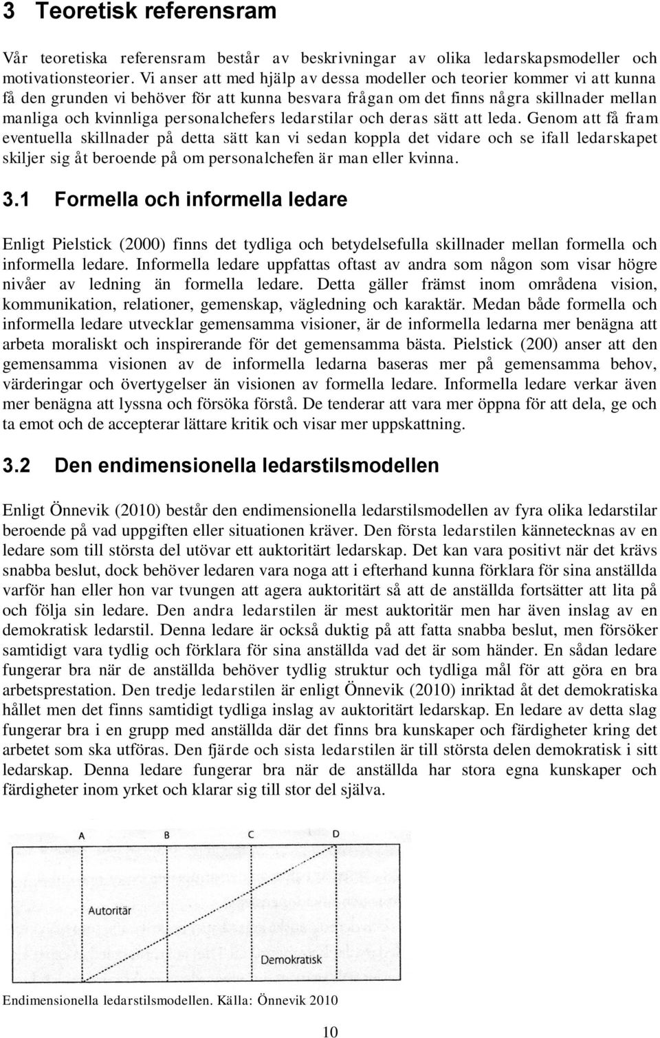 personalchefers ledarstilar och deras sätt att leda.