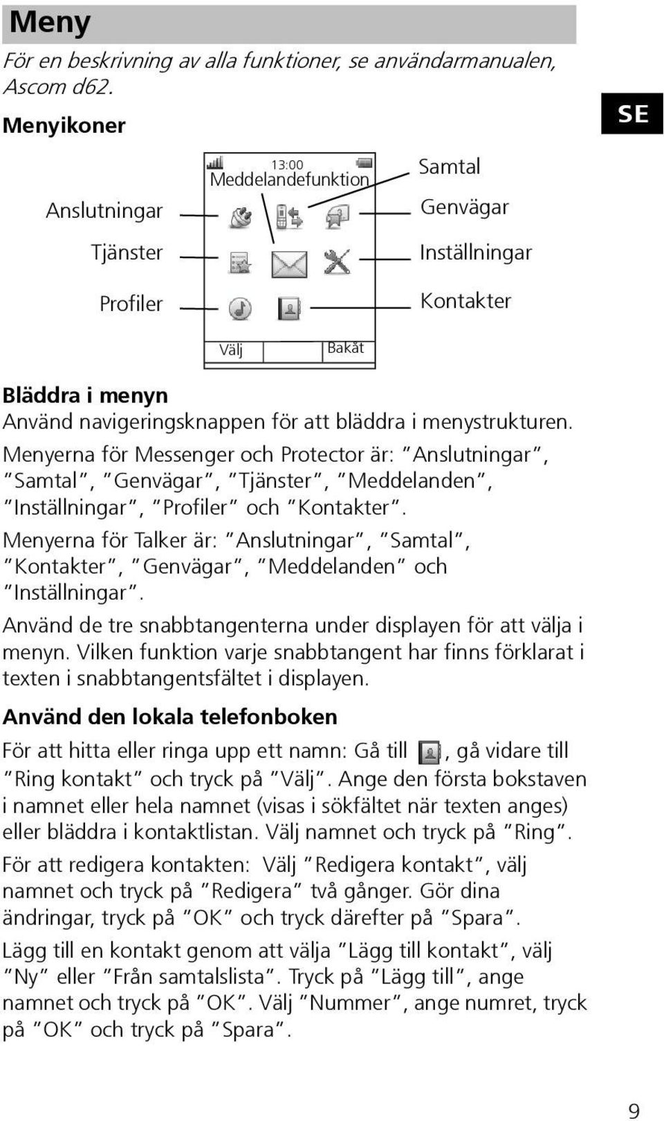 Menyerna för Messenger och Protector är: Anslutningar, Samtal, Genvägar, Tjänster, Meddelanden, Inställningar, Profiler och Kontakter.