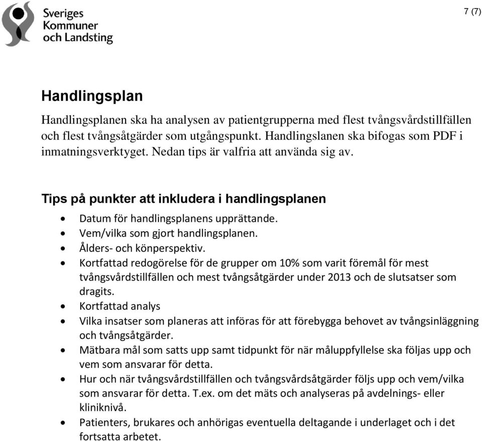 Vem/vilka som gjort handlingsplanen. Ålders- och könperspektiv.