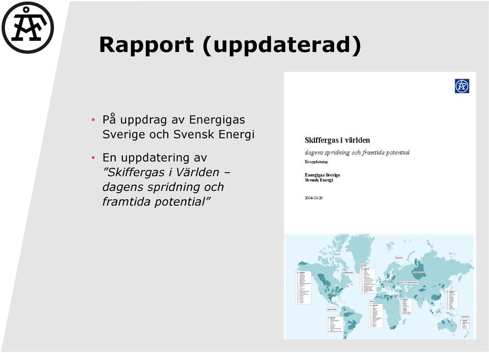 En uppdatering av Skiffergas i
