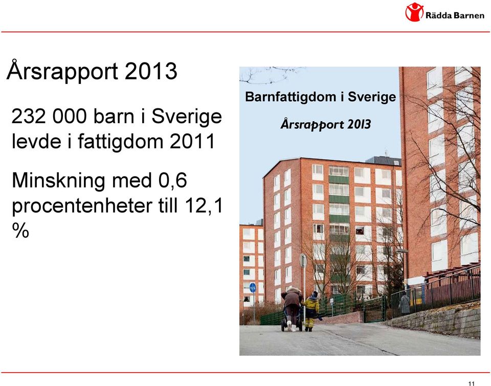 Barnfattigdom i Sverige Årsrapport