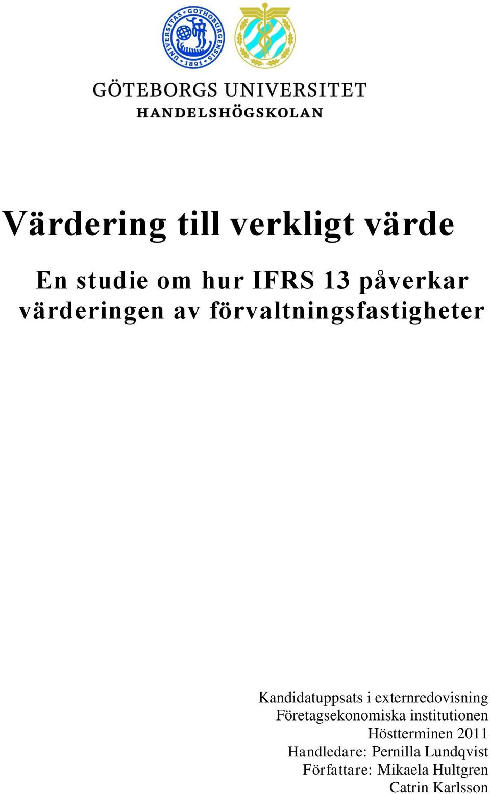 externredovisning Företagsekonomiska institutionen Höstterminen