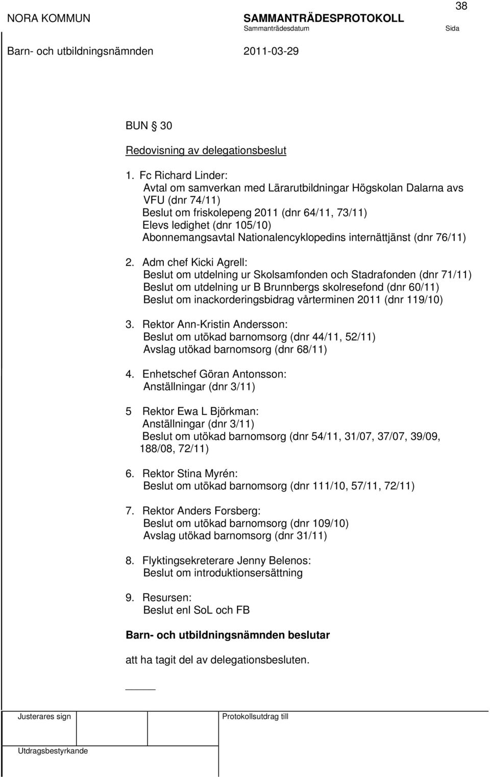 Nationalencyklopedins internättjänst (dnr 76/11) 2.