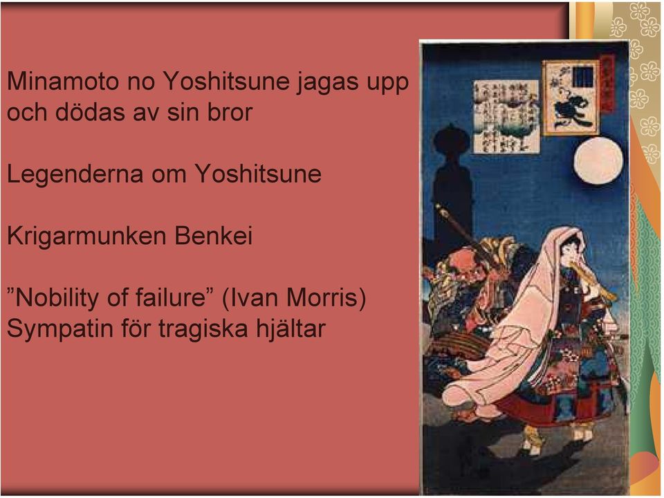 Yoshitsune Krigarmunken Benkei Nobility