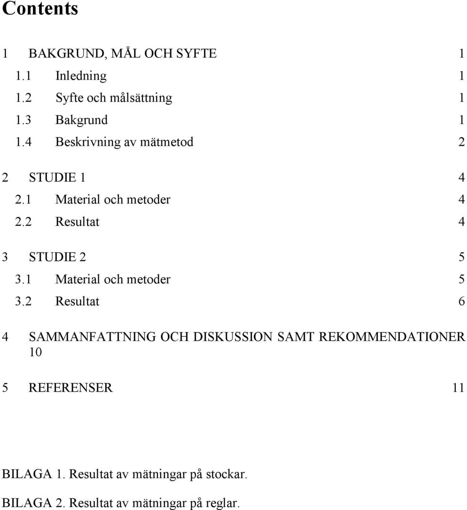 1 Material och metoder 5 3.