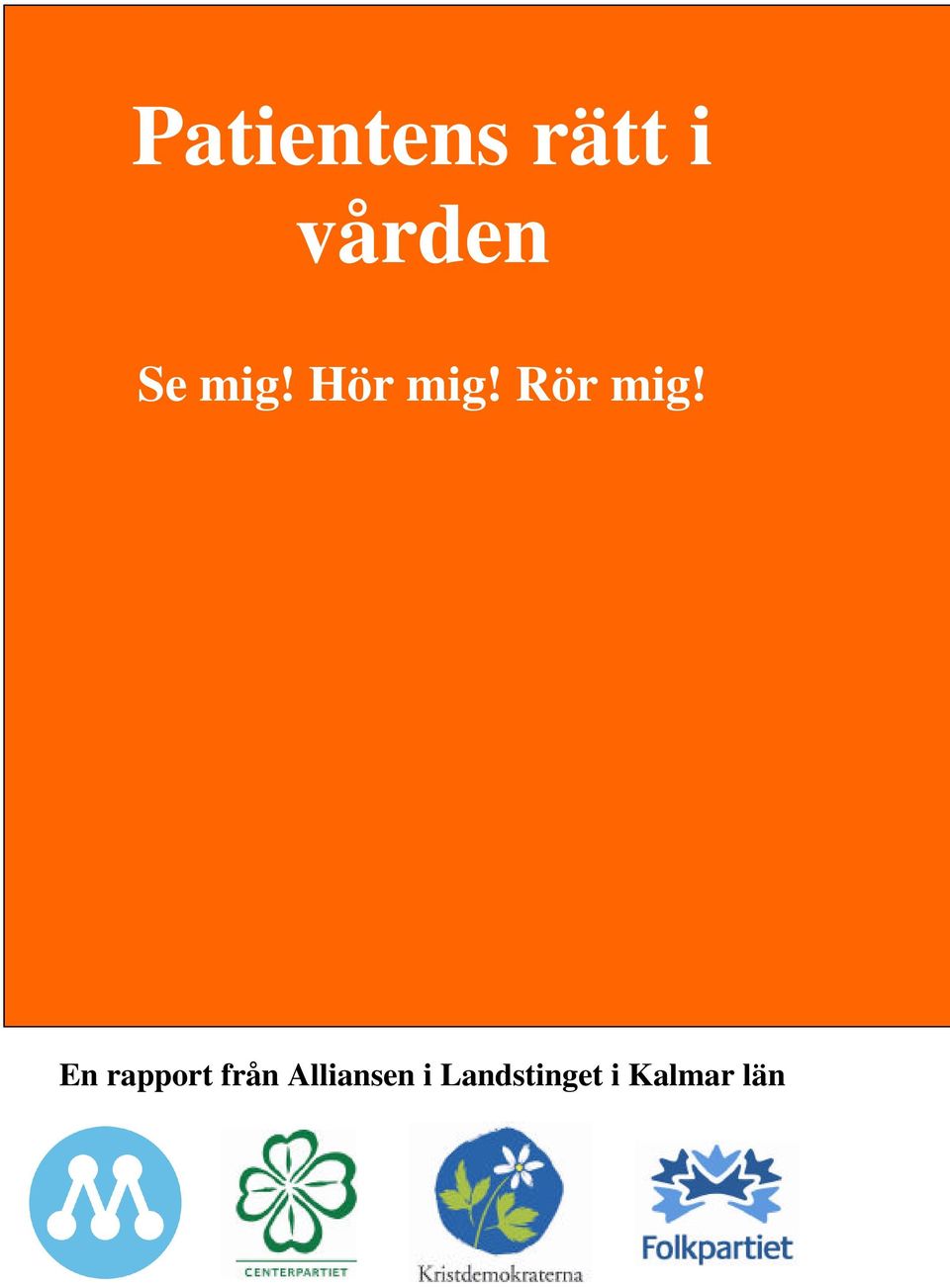 En rapport från Alliansen