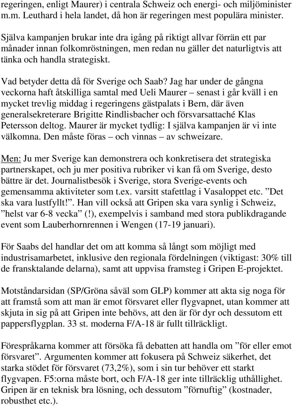 Vad betyder detta då för Sverige och Saab?