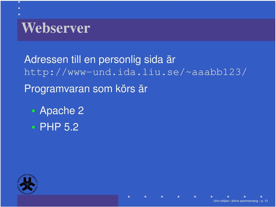 se/~aaabb123/ Programvaran som körs är