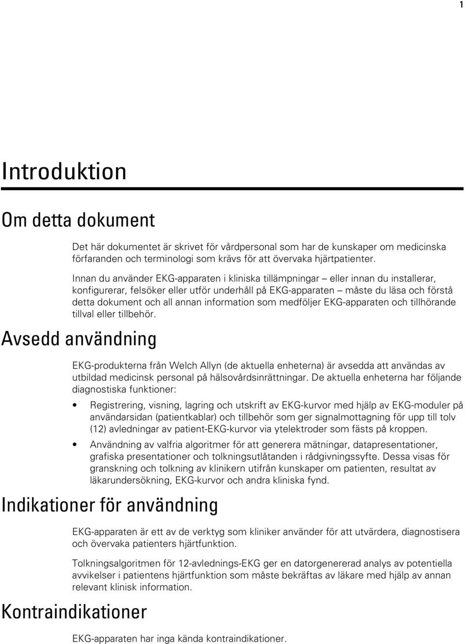 annan information som medföljer EKG-apparaten och tillhörande tillval eller tillbehör.