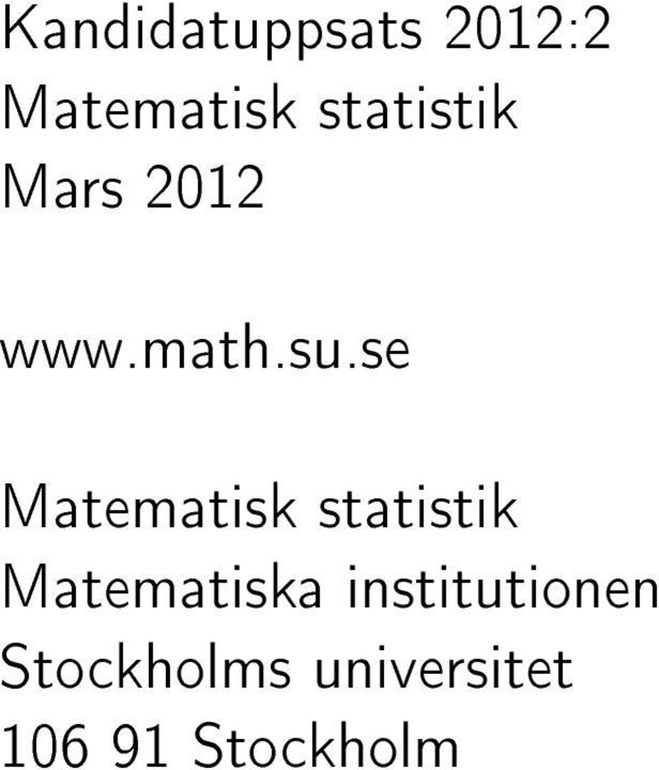 se Matematisk statistik Matematiska