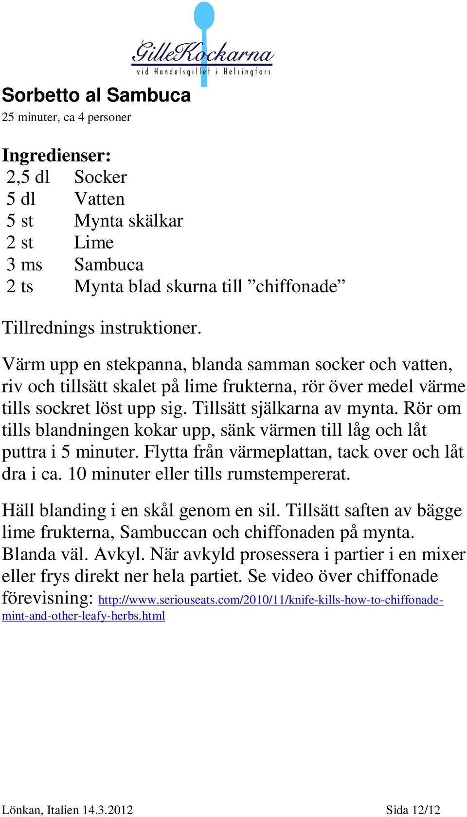 Rör om tills blandningen kokar upp, sänk värmen till låg och låt puttra i 5 minuter. Flytta från värmeplattan, tack over och låt dra i ca. 10 minuter eller tills rumstempererat.