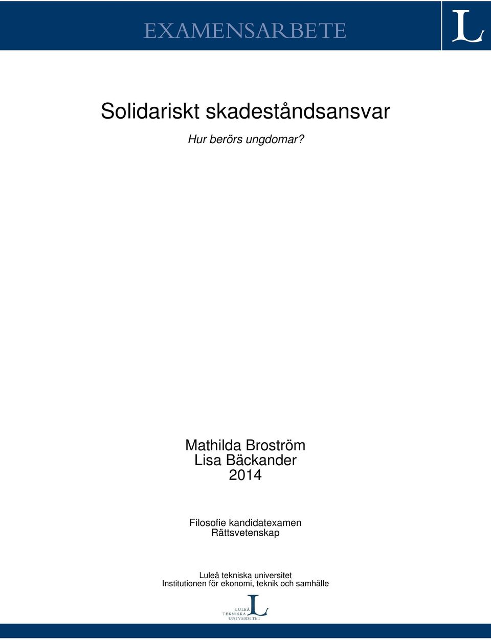 Mathilda Broström Lisa Bäckander 2014 Filosofie