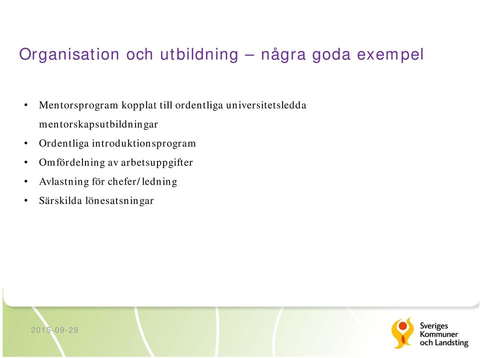 mentorskapsutbildningar Ordentliga introduktionsprogram