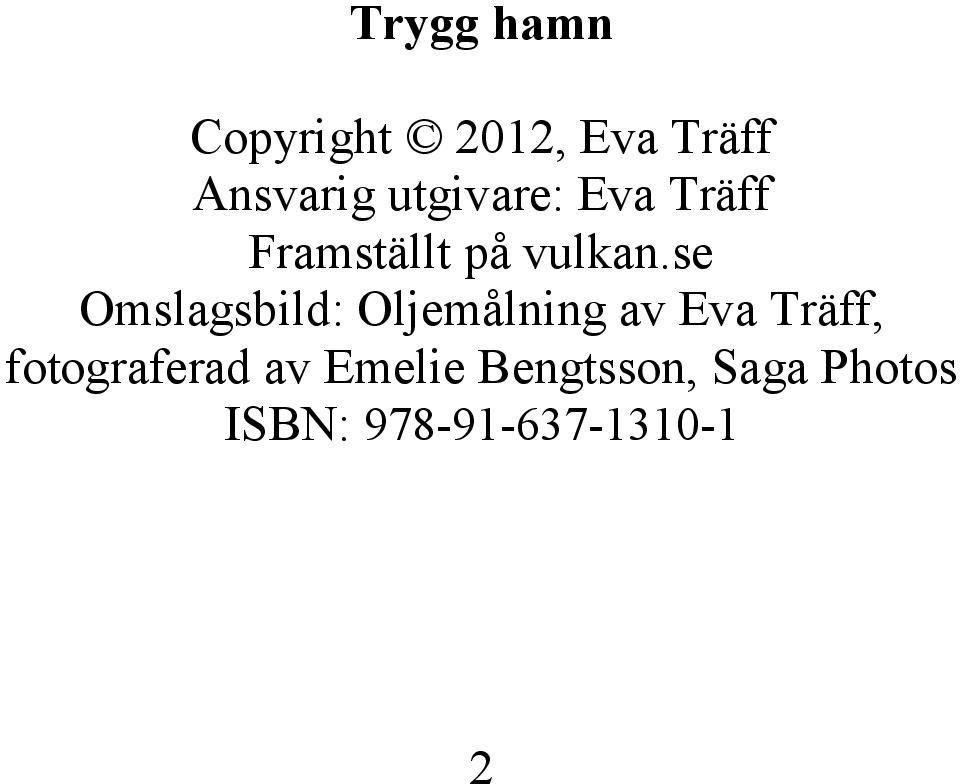 se Omslagsbild: Oljemålning av Eva Träff,