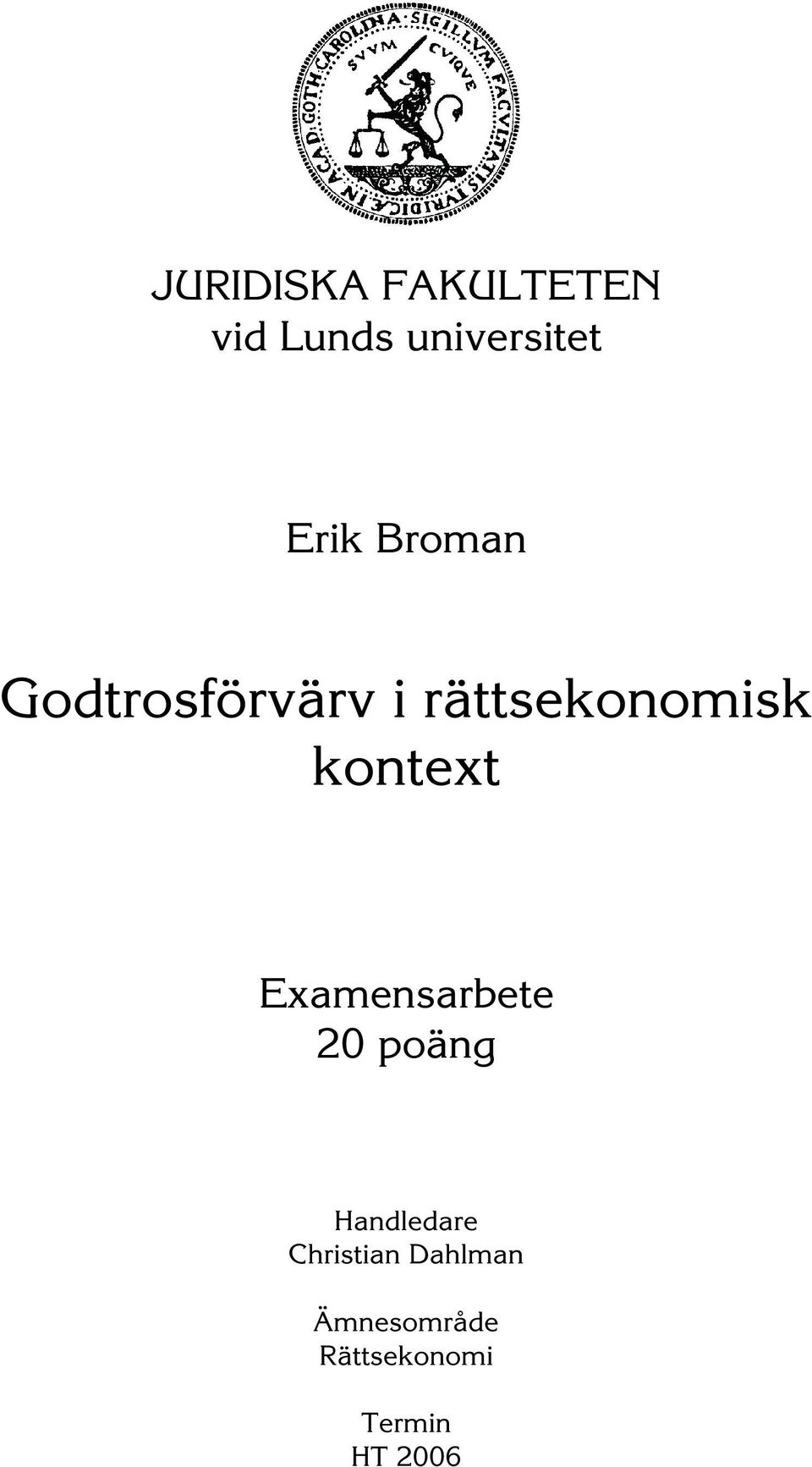 kontext Examensarbete 20 poäng Handledare