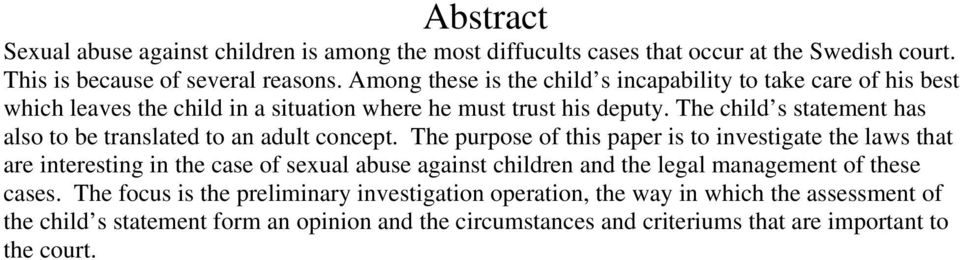 The child s statement has also to be translated to an adult concept.